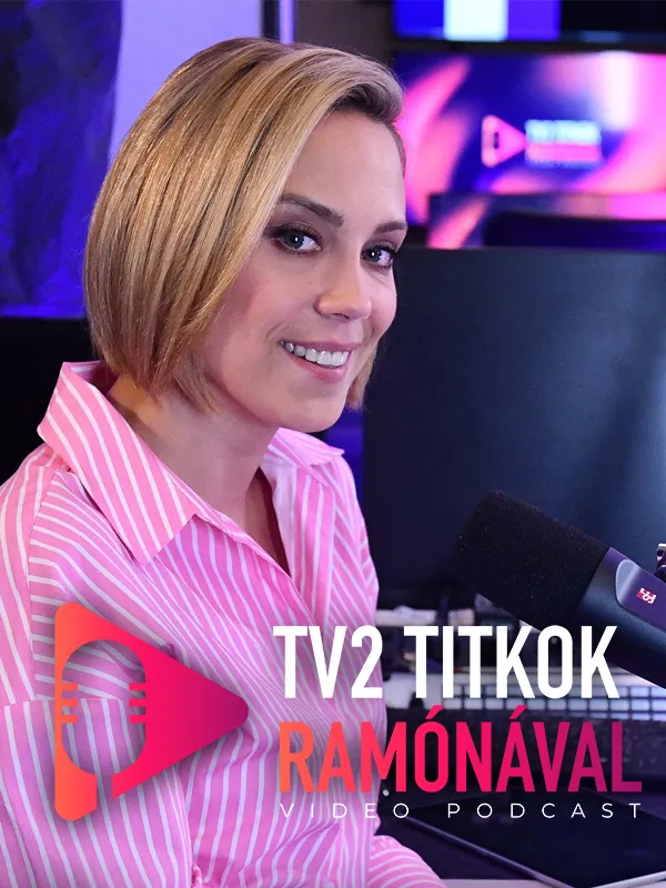TV2 Titkok Ramónával